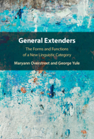 General Extenders: The Forms and Functions of a New Linguistic Category 1108837239 Book Cover