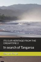 ITS OUR HERITAGE FROM THE DREAMTIME 2: In search of Tangaroa 1988511089 Book Cover