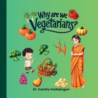 Why are we vegetarians? B0DPNBTKNV Book Cover