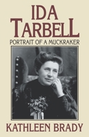 Ida Tarbell: Portrait of a Muckraker 0822958074 Book Cover