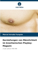 Darstellungen von Männlichkeit im brasilianischen Playboy-Magazin (German Edition) 6209518087 Book Cover