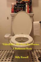 VideoBilly's 101 Must-See Movies: A Bathroom Book 154551352X Book Cover