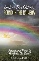 Lost in the Storm: Found in the Rainbow 0996794123 Book Cover