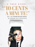 10 Cents a Minute!: A True Story 1959566075 Book Cover