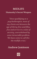 Midlife: Humanity's Secret Weapon 1912559382 Book Cover