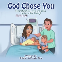 God Chose You: Congratulations, you are becoming a Big Sibling! B0GPHMPV5T Book Cover