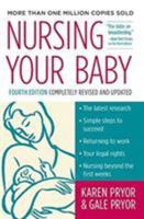 Nursing Your Baby: Revised