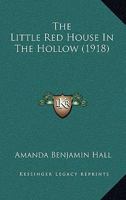 The Little Red House In The Hollow 1167216350 Book Cover