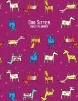 Dog Sitter Daily Planner: 2020 - Happy Dogs 1696252830 Book Cover