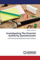 Investigating The Parental Authority Questionnaire 365946564X Book Cover