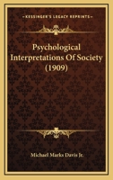 Psychological Interpretations Of Society 1165679655 Book Cover