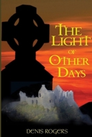 The Light of Other Days 1909906425 Book Cover