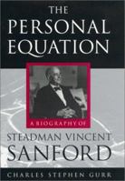 The Personal Equation: A Biography of Steadman Vincent Sanford 0820321087 Book Cover