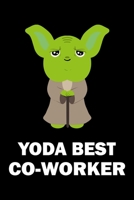 Yoda Best Co-Worker: Blank Lined Journal 1672678242 Book Cover