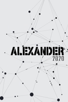 Terminkalender 2020: Für Alexander personalisierter Taschenkalender und Tagesplaner ca DIN A5 | 376 Seiten | 1 Seite pro Tag | Tagebuch | Wochenplaner (German Edition) 1675320578 Book Cover