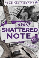 Every Shattered Note: A Mistaken Identity Rockstar Romance (Heartbreak Mixtapes) B0GYYW87K6 Book Cover