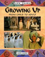 Growing Up: From Child to Adult 0237518325 Book Cover