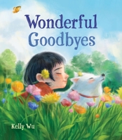 Wonderful Goodbyes 0316313327 Book Cover