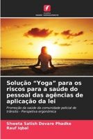 Solução "Yoga" para os riscos para a saúde do pessoal das agências de aplicação da lei (Portuguese Edition) 6207888871 Book Cover