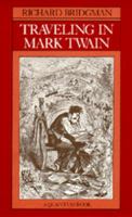 Traveling in Mark Twain (Quantum Book) 0520301404 Book Cover