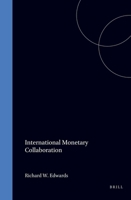 International Monetary Collaboration 0941320057 Book Cover