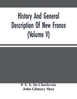 History And General Description Of New France (Volume V) 935448655X Book Cover