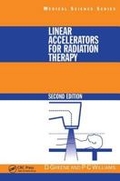 Linear Accelerators for Radiation Therapy 1138429511 Book Cover