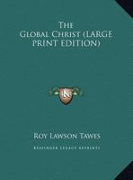 The Global Christ 1419132466 Book Cover