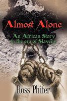 Almost Alone: An African Story in the Era of Slavery 1601459777 Book Cover