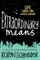 Extraordinary Means 0062217178 Book Cover