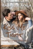 Kiss Me Tight B098GL3YD2 Book Cover