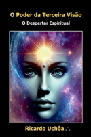 O Poder Da Terceira Visão (Portuguese Edition) 650131609X Book Cover