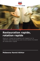 Restauration rapide, rotation rapide: Explorer l'impact de la gestion en magasin sur la rétention des employés au sein d'une chaîne mondiale de restauration rapide 6204116487 Book Cover