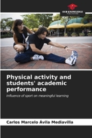 Physical activity and students' academic performance: Influence of sport on meaningful learning B0CKKPZ65R Book Cover