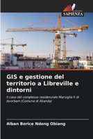 GIS e gestione del territorio a Libreville e dintorni 6206022706 Book Cover