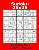 Sudoku 25x25 50 Giant Hard Sudoku Puzzles 1979585156 Book Cover