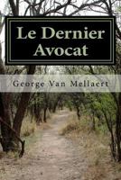 Le Dernier Avocat 149930286X Book Cover