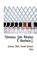 Febronius: [joh. Nikolaus V. Hontheim.]. 1110806221 Book Cover