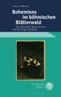 Bohemians Im Bohmischen Blatterwald : Die Zeitschrift 'Moderni Revue' und Die Prager Moderne 3825369684 Book Cover