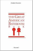 The Great American Bathroom Book I 095373577X Book Cover