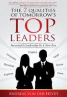 The 7 Qualities of Tomorrows Top Leaders: Successful Leadership in a New Era 3000496181 Book Cover