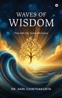 Waves of Wisdom: Flow with Life, Grow with Grace B0F6JLV5KT Book Cover