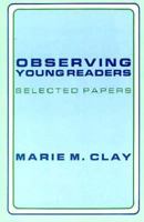 Observing Young Readers: Selected Papers 0435802321 Book Cover