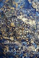 Dreams of the Caucasus 1848611293 Book Cover