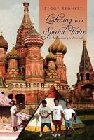 Listening to a Special Voice: A Missionary's Journal 1453550909 Book Cover