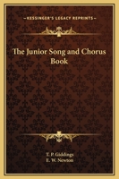 The Junior Song and Chorus Book 1162771992 Book Cover