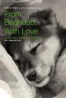 From Baghdad, With Love: A Marine, the War, and a Dog Named Lava