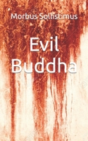 Evil Buddha null Book Cover