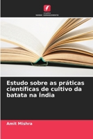 Estudo sobre as práticas científicas de cultivo da batata na Índia (Portuguese Edition) 6208022657 Book Cover