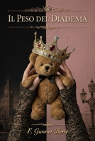 Il Peso del Diadema (Italian Edition) B0GL1HQMTW Book Cover